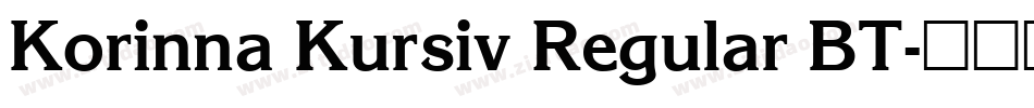 Korinna Kursiv Regular BT字体转换